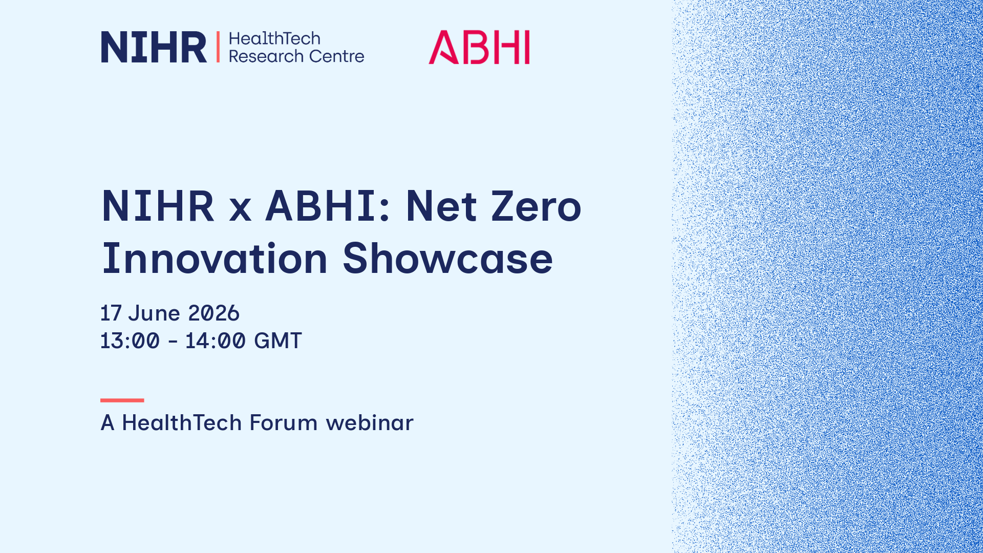 NIHR HRC Network branded asset. Text reads "AI & HealthTech Innovation in Paediatrics." There is a speaker icon with the text next to it that says "NIHR HealthTech Research Centre in Paediatrics and Child Health." There is a date and time icon with the text next to it that says "11 March 2026, 13:00 - 14:00 GMT. At the bottom the asset reads, "Connecting HealthTech professionals, driving impact."