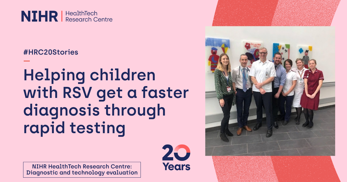 Promotional graphic for #HRC20Stories, celebrating 20 years of the NIHR HealthTech Research Centre in Diagnostic and Technology Evaluation. The image features a group of seven healthcare professionals standing together in a hospital corridor, alongside the headline: "Helping children with RSV get a faster diagnosis through rapid testing."